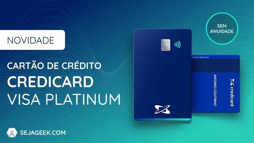 Novo Cartao de Credito Credicard Visa Platinum sem anuidade.jpg